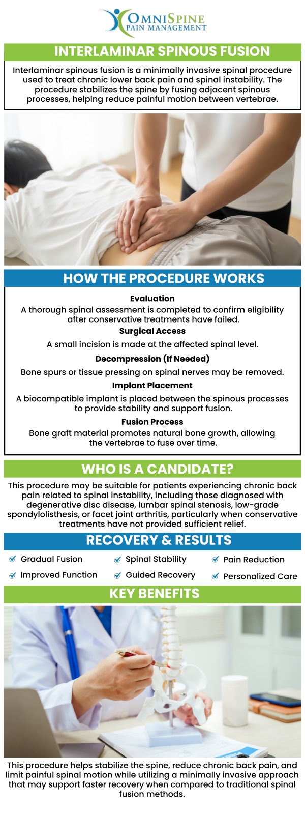 Interlaminar spinous fusion is a specialized surgical procedure used to treat chronic back pain, often caused by spinal instability or degenerative conditions. Dr. Andrew Morchower at OmniSpine Pain Management utilizes this technique to fuse the spinous processes in the spine, providing stability and reducing pain. This treatment is often recommended when other conservative treatments, such as physical therapy or injections, have failed. For more information, contact us today or book an appointment online. Our clinics are located in Frisco, TX, Sunnyvale, TX, and Mesquite, TX. Interlaminar spinous fusion is a specialized surgical procedure used to treat chronic back pain, often caused by spinal instability or degenerative conditions. Dr. Andrew Morchower at OmniSpine Pain Management utilizes this technique to fuse the spinous processes in the spine, providing stability and reducing pain. This treatment is often recommended when other conservative treatments, such as physical therapy or injections, have failed. For more information, contact us today or book an appointment online. Our clinics are located in Frisco, TX, Sunnyvale, TX, and Mesquite, TX.